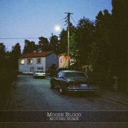 Moose Blood : Moving Home